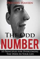 The Odd Number: 10 Principles For Overcoming The Odds In Your Life 1726243567 Book Cover