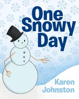 One Snowy Day 1647014182 Book Cover