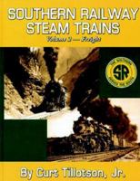 Southern Railway Steam Trains Volume 2-Freight (Southern Railway Steam Trains) 0976620154 Book Cover