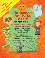 Halloween Activity Book! for Ages 3 to 5: Making Smart Kids - Teachers' Friend Series Book 3 B09C1DR1ZX Book Cover