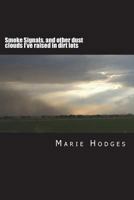 Smoke Signals, and other dust clouds I've raised in dirt lots: Vol 2: A Comic Ode to Horses and Related Circumstances 1986478904 Book Cover