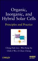 Organic, Inorganic and Hybrid Solar Cells: Principles and Practice 1118168534 Book Cover