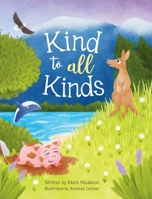 Kind to All Kinds 1764332717 Book Cover