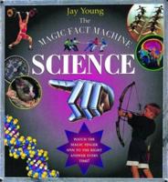 The Magic Fact Machine: Science: Gives the Right Answer Every Time 1903174449 Book Cover
