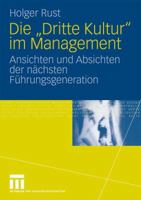 Die "Dritte Kultur" Im Management: Ansichten Und Absichten Der Nachsten Fuhrungsgeneration 3531156624 Book Cover
