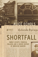 Shortfall: Family Secrets, Financial Collapse, and a Hidden History of American Banking 1620973030 Book Cover