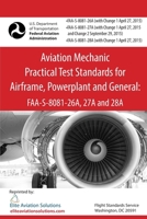 Aviation Mechanic Practical Test Standards: For General, Airframe and Powerplant (Practical Test Standards series) 1560275251 Book Cover