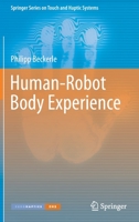 Human-Robot Body Experience 3030386872 Book Cover