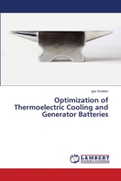 Optimization of Thermoelectric Cooling and Generator Batteries 6202075422 Book Cover