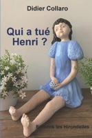 Qui a tué Henri ? 2955402265 Book Cover