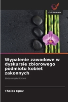 Wypalenie zawodowe w dyskursie zbiorowego podmiotu kobiet zakonnych (Polish Edition) 6208607809 Book Cover