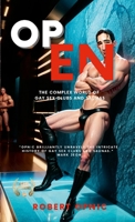 Open: The complex world of gay sex clubs and saunas 1446797791 Book Cover