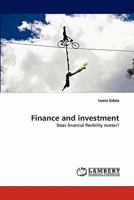 Finance and investment: Does financial flexibility matter? 3844332588 Book Cover