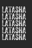 Name LATASHA Journal Customized Gift For LATASHA A beautiful personalized: Lined Notebook / Journal Gift, Notebook for LATASHA,120 Pages, 6 x 9 inches, Gift For LATASHA, Personal Diary, LATASHA, Perso 1677967773 Book Cover