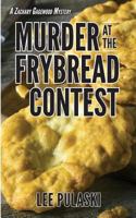 Murder at the Frybread Contest 1731535074 Book Cover