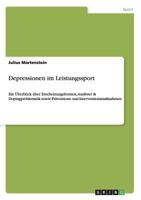 Depressionen im Leistungssport: Ein Überblick über Erscheinungsformen, Auslöser & Dopingproblematik sowie Präventions- und Interventionsmaßnahmen 365634969X Book Cover