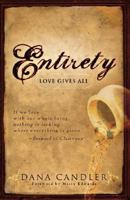 Entirety: Love Gives All 1605300667 Book Cover