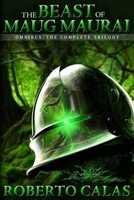 The Beast of Maug Maurai: Omnibus Edition: Complete Trilogy B0GTZKVS7P Book Cover