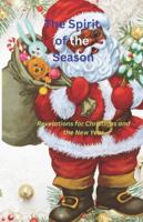 THE SPIRIT OF THE SEASONS B0G3WZDMMJ Book Cover