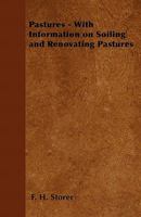 Pastures - With Information on Soiling and Renovating Pastures 144652972X Book Cover