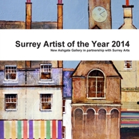 Surrey Artist of the Year 2014 1291999337 Book Cover