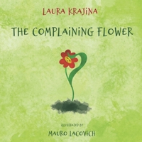 The Complaining Flower B0C47TD472 Book Cover