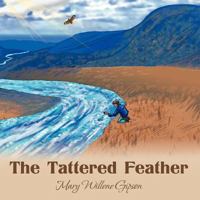 The Tattered Feather 1452550360 Book Cover