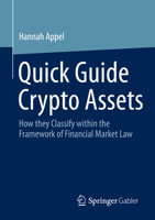 Quick Guide Crypto Assets: How to Successfully Classify Financial Market Law 3658404612 Book Cover