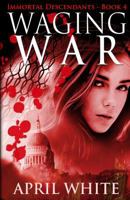 Waging War 0988536897 Book Cover