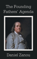 The Founding Fathers' Agenda B0DPNFZYVF Book Cover