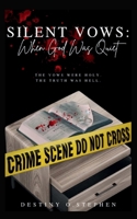 Silent Vows: When God Was Quiet: B0FH1D5YDM Book Cover