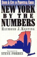 New York by the Numbers: State and City in Perpetual Crisis 1568330871 Book Cover