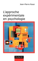 L'approche expérimentale en psychologie - 7ème édition (French Edition) 2100031333 Book Cover