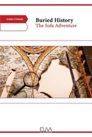 Buried History: The Sofa Adventure 1636483593 Book Cover