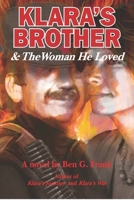 Klara's Brother & The Woman He Loved 0578310600 Book Cover