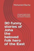 30 funny stories of Joha and the beloved folk hero of the east 1790829143 Book Cover