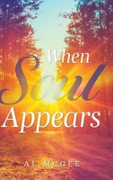 When Soul Appears 1039121187 Book Cover