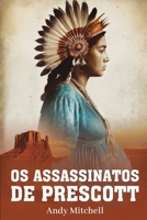 Os Assassinatos De Prescott (Portuguese Edition) B0GJTZ92NT Book Cover