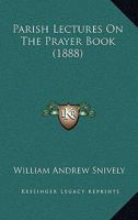 Parish lectures on the prayer-book 1164896601 Book Cover