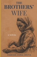 The Brothers' Wife: A Novel B099TQ5FCN Book Cover