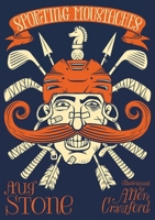 Sporting Moustaches 1952386802 Book Cover