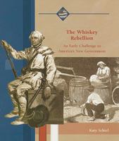 The Whiskey Rebellion 0823940446 Book Cover