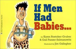 If Men Had Babies 1576441237 Book Cover