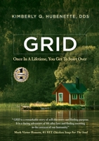 Grid: Once in a Lifetime, You Get to Start Over 1637922043 Book Cover