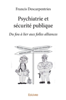 Psychiatrie et sécurité publique (French Edition) 2414374357 Book Cover