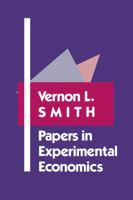 Papers in Experimental Economics 052102465X Book Cover