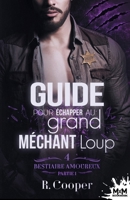Guide pour échapper au grand méchant loup - Partie 1: Bestiaire amoureux, T4 (French Edition) 2375748689 Book Cover