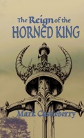 The Reign Of The Horned King B0GV11DZY1 Book Cover