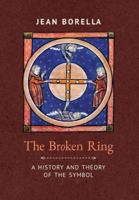 The Broken Ring: A History and Theory of the Symbol B0G3HTLZNS Book Cover