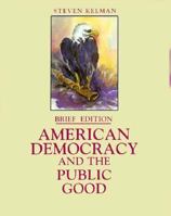 American Democracy and the Public Good 0155000101 Book Cover
